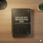 An image of an old book on a desk with the title "Quick and Dirty Implementation Guide" referring to a simple way of integrating semantic search. As if there was such a thing.